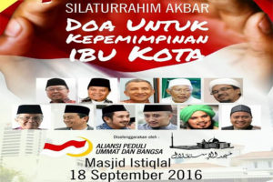 Silaturrahim Akbar dan Do’a Untuk Keselamatan Ibukota' di Masjid Istiqlal (IST)
